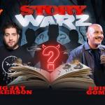 Story Warz ft: Big Jay Oakerson, TJ Miller,  Luis J Gomez, Mike Rainey, Danny Polishchuk